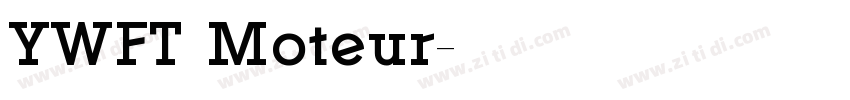 YWFT Moteur字体转换 YWFT Moteur字体转换